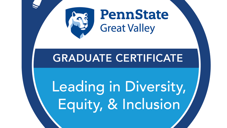 Credly badge that says "Penn State Great Valley Leading Diversity, Equity, & Inclusion Graduate Certificate"