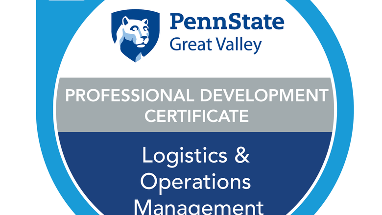 Credly badge that says "Penn State Great Valley Logistics and Operations Management Professional Development Certificate"