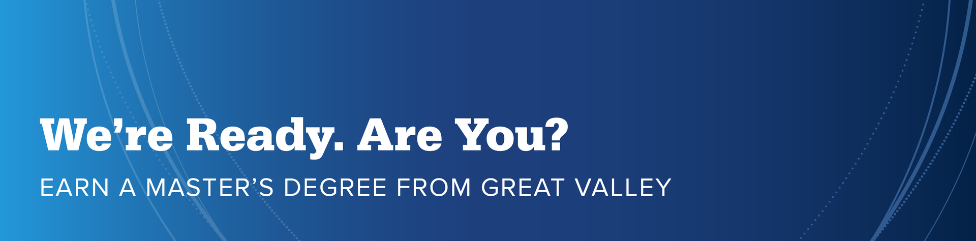 Header with text "We're Ready. Are You? Earn a Master's Degree from Penn State Great Valley