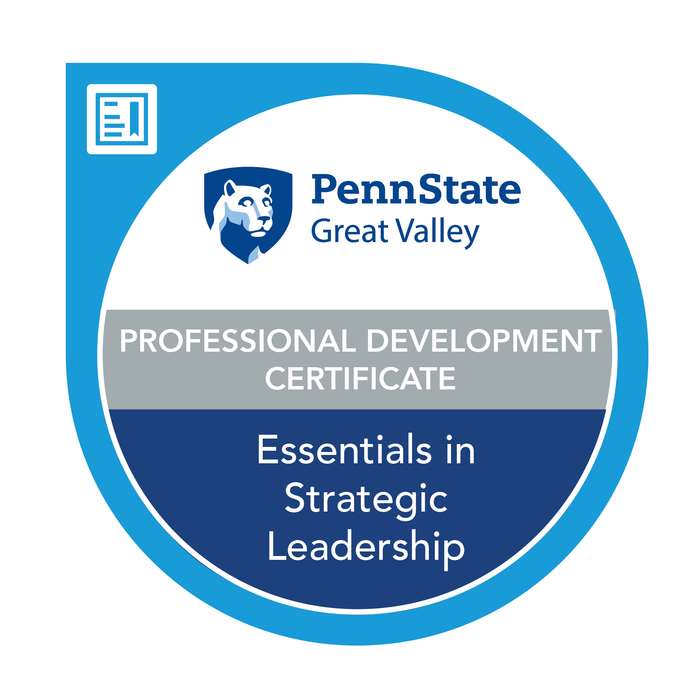 Credly badge that says "Penn State Great Valley Essentials in Strategic Leadership Professional Development Certificate"