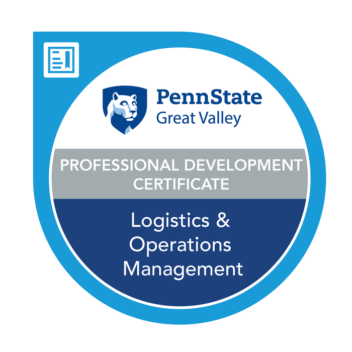 Credly badge that says "Penn State Great Valley Logistics and Operations Management Professional Development Certificate"